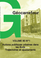 Géocarrefour - Actions publiques urbaines dans les Suds : trajectoires et ajustements