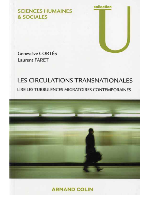 LES CIRCULATIONS TRANSNATIONALES : Lire les turbulences migratoires contemporaines