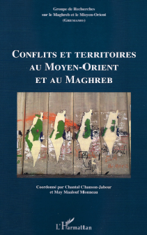 Cahier du GREMAMO - N°21 : Conflits et territoires au Moyen-Orient et au Maghreb