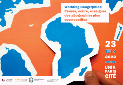 Journée d'étude : Worlding Geographies : Penser, écrire, enseigner des géographies plus cosmopolites