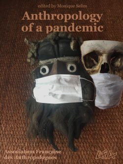 ANTHROPOLOGY OF A PANDEMIC