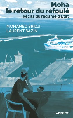 Moha, le retour du refoulé. Récits du racisme d'État