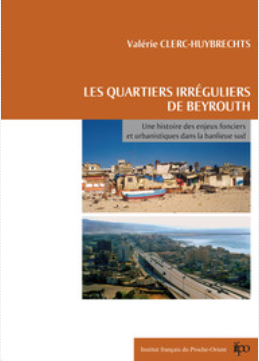 LES QUARTIERS IRRÉGULIERS DE BEYROUTH