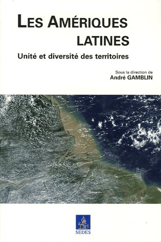 LES AMERIQUES LATINES : Unité et diversité des territoires