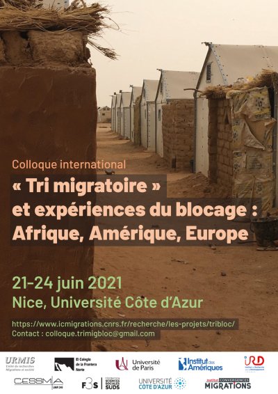  Colloque international « Tri migratoire et expériences du blocage : Afrique, Amérique, Europe ».